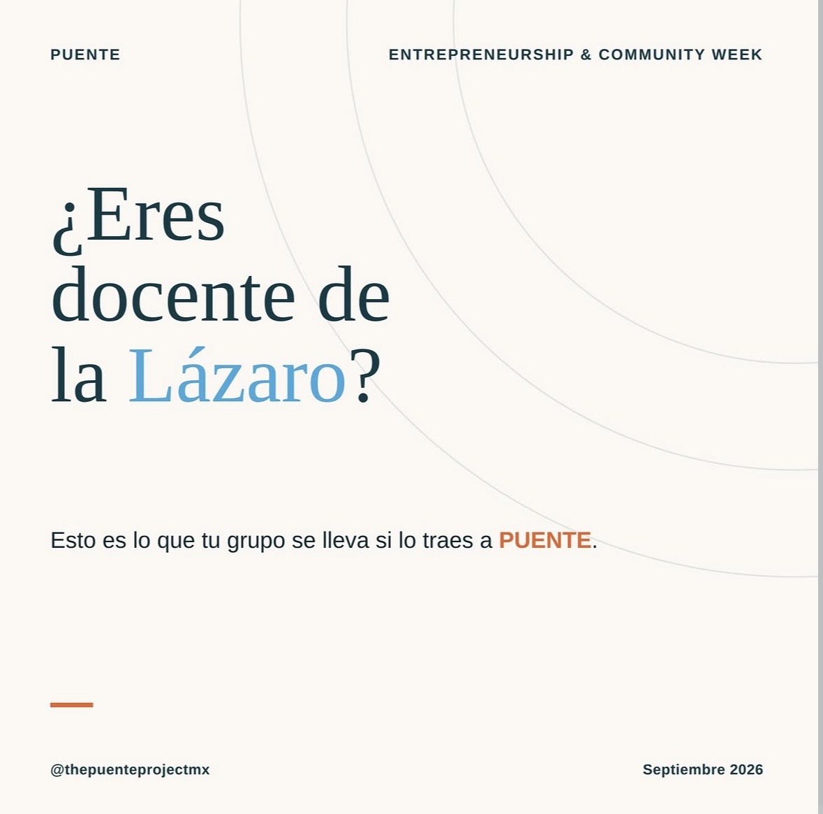 Invitación a docentes de la Lázaro a traer su grupo a PUENTE